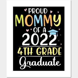 Proud Mommy Of A 2022 4th Grade Senior Grad Class Of School Posters and Art